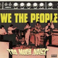 We The People - Too Much Noise - The Challenge Reco i gruppen VI TIPSAR / Klassiska lablar / Sundazed / Sundazed CD hos Bengans Skivbutik AB (598309)