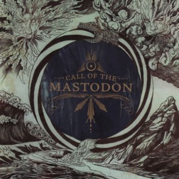 Mastodon - Call Of The Mastodon i gruppen CD / Toppsäljare hos Bengans Skivbutik AB (598341)