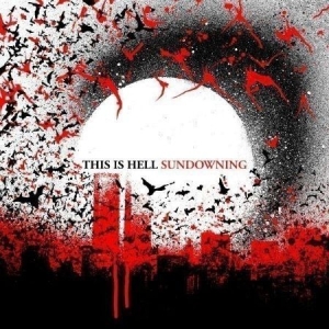 This Is Hell - Sundowning i gruppen CD / Rock hos Bengans Skivbutik AB (598551)