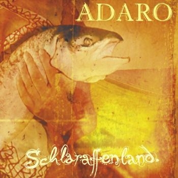 Adaro - Schlaraffenland i gruppen CD / Toppsäljare hos Bengans Skivbutik AB (598657)