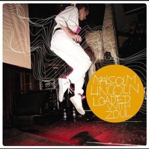 Lincoln Malcolm - Loaded With Zoul i gruppen CD / Pop hos Bengans Skivbutik AB (599044)