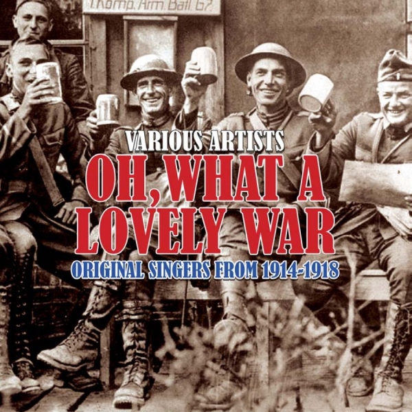 Various Artists - Oh What A Lovely War - Soundtrack i gruppen CD / Toppsäljare hos Bengans Skivbutik AB (599452)