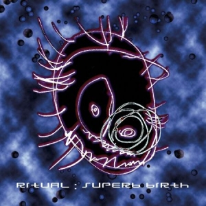 Ritual - Superb Birth i gruppen CD / Rock hos Bengans Skivbutik AB (599737)