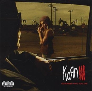 Korn - Korn Iii: Remember Who You Are i gruppen CD / Pop-Rock hos Bengans Skivbutik AB (600128)