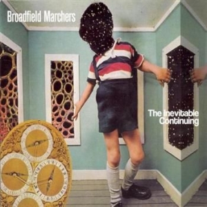 Broadfield Marchers - Inevitable Continuing i gruppen CD / Pop-Rock hos Bengans Skivbutik AB (600241)