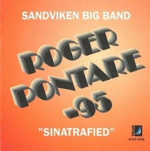 Roger Pontare Och Sandvik Big Band - Sinatrafied i gruppen Externt_Lager / Naxoslager hos Bengans Skivbutik AB (600513)