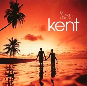 Kent - En Plats I Solen i gruppen Kampanjer / BlackFriday2020 hos Bengans Skivbutik AB (601297)