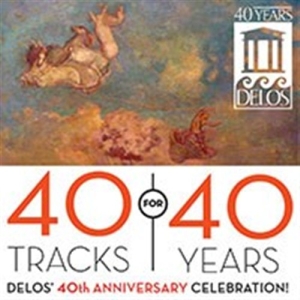 Various Composers - Delos 40Th Anniversary i gruppen Externt_Lager / Naxoslager hos Bengans Skivbutik AB (601570)