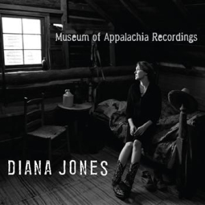 Diana Jones - Museum Of Appalachia Recording i gruppen CD / Pop hos Bengans Skivbutik AB (601828)