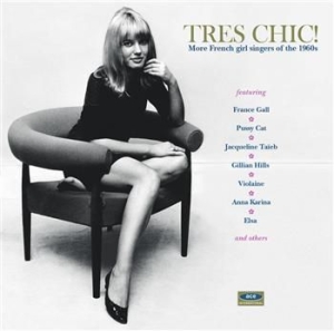 Various Artists - Tres Chic! More French Girl Singers i gruppen CD / Pop-Rock hos Bengans Skivbutik AB (602159)