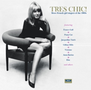 Various Artists - Tres Chic! More French Girl Singers i gruppen CD / Pop-Rock hos Bengans Skivbutik AB (602159)