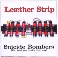 Leather Strip - Suicide Bombers i gruppen CD / Pop-Rock hos Bengans Skivbutik AB (602213)