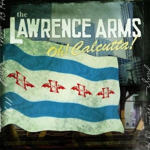 Lawrence Arms - Oh! Calcutta! i gruppen CD / Pop-Rock hos Bengans Skivbutik AB (602413)
