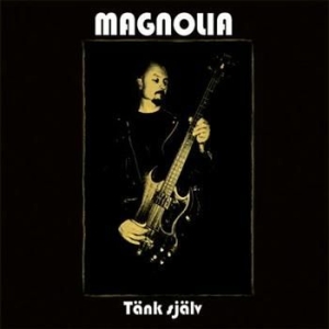 Magnolia - Tänk Själv i gruppen CD / Hårdrock/ Heavy metal hos Bengans Skivbutik AB (602530)