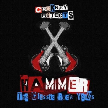 Cockney Rejects - Hammer - Classic Rock Years i gruppen CD / Toppsäljare hos Bengans Skivbutik AB (602845)