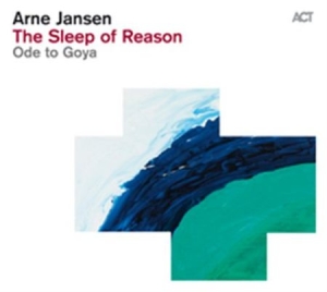 Jansen Arne - The Sleep Of Reason i gruppen VI TIPSAR / Lagerrea / CD REA / CD Jazz/Blues hos Bengans Skivbutik AB (604367)