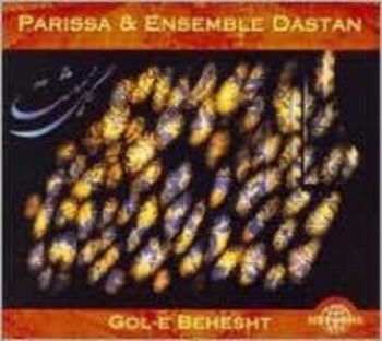 Parissa And Ensemble Dastan - Gol-E Behesht i gruppen CD / Toppsäljare hos Bengans Skivbutik AB (604532)