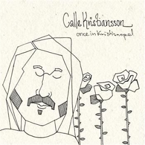 Calle Kristiansson - Once In Kristianopel i gruppen CD / Pop-Rock hos Bengans Skivbutik AB (604810)