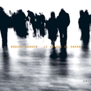 Brahem Anouar - Le Voyage De Sahar i gruppen CD / Elektroniskt,World Music hos Bengans Skivbutik AB (605121)