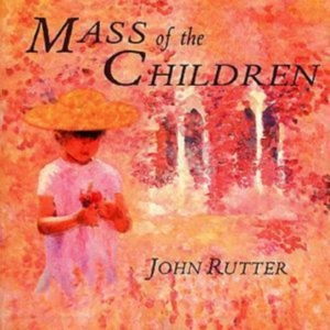 Rutter John/Cambridge Singers - Mass Of The Children i gruppen CD / Klassiskt hos Bengans Skivbutik AB (605312)