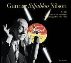 Gunnar Siljabloo Nilson - Jazz-Live-Schlagers 1951-1957 i gruppen Externt_Lager / Naxoslager hos Bengans Skivbutik AB (605522)