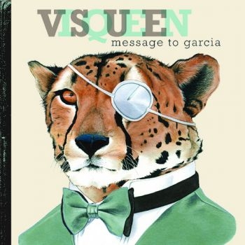 Visqueen - Message To Garcia i gruppen CD / Rock hos Bengans Skivbutik AB (606881)