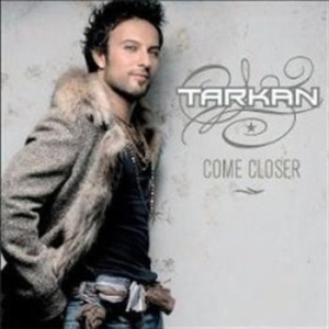 Tarkan - Come Closer i gruppen CD / Pop-Rock hos Bengans Skivbutik AB (607243)