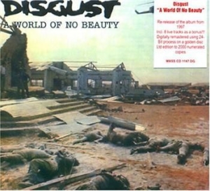 Disgust - A World Of No Beauty i gruppen CD / Hårdrock hos Bengans Skivbutik AB (607809)