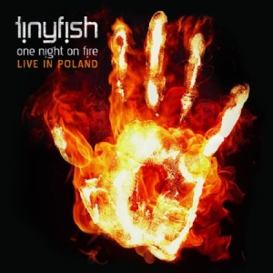 Tinyfish - One Night On Fire i gruppen CD / Hårdrock/ Heavy metal hos Bengans Skivbutik AB (607888)