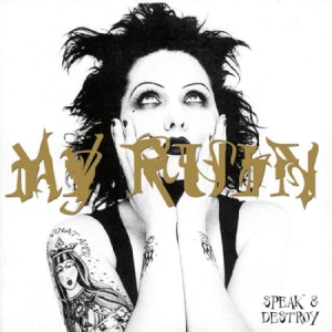 My Ruin - Speak And Destroy i gruppen CD / Hårdrock hos Bengans Skivbutik AB (607925)