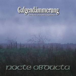Nocte Obducta - Galgendämmerung i gruppen CD / Hårdrock/ Heavy metal hos Bengans Skivbutik AB (607954)