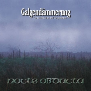 Nocte Obducta - Galgendämmerung i gruppen CD / Hårdrock hos Bengans Skivbutik AB (607954)
