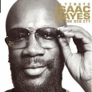 Isaac Hayes - Ultimate / Can You Dig It i gruppen CD / Pop hos Bengans Skivbutik AB (608171)