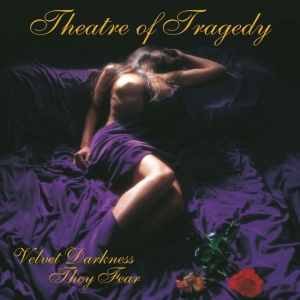 Theatre Of Tragedy - Velvet Darkness They Fear i gruppen CD / Hårdrock,Norsk Musik hos Bengans Skivbutik AB (608359)