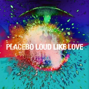 Placebo - Loud Like Love (Reissue) i gruppen Minishops / Placebo hos Bengans Skivbutik AB (608463)