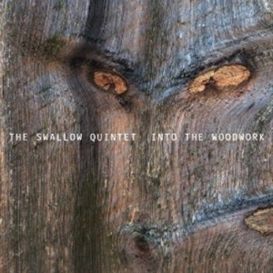 Steve Swallow Quintet - Into The Woodwork i gruppen CD / Jazz hos Bengans Skivbutik AB (608582)