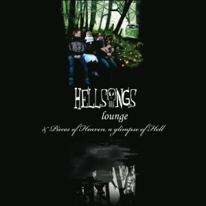 Hellsongs - Lounge/Pieces Of Heaven,Glimpses Of i gruppen CD / Pop-Rock hos Bengans Skivbutik AB (608747)