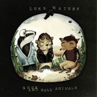 Haines Luke - Rock And Roll Animals i gruppen CD / Pop-Rock hos Bengans Skivbutik AB (608898)