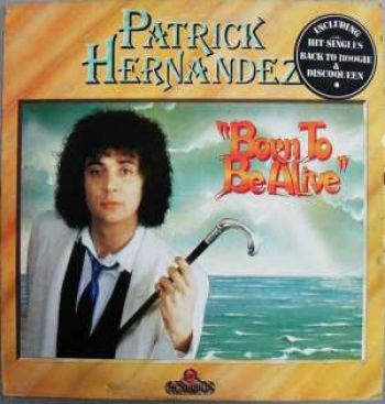 Hernandez Patrick - Born To Be Alive - Expanded Edition i gruppen CD / Toppsäljare hos Bengans Skivbutik AB (608996)