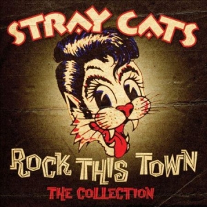Stray Cats - Rock This Town - The Collection i gruppen CD / Pop-Rock,Rockabilly hos Bengans Skivbutik AB (610974)