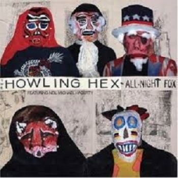 Howling Hex The - All-Night Fox i gruppen CD / Rock hos Bengans Skivbutik AB (611042)