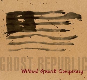 Willard Grant Conspiracy - Ghost Republic i gruppen CD / Pop-Rock hos Bengans Skivbutik AB (611240)