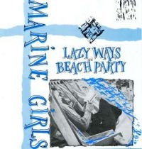 Marine Girls - Lazy Ways & Beach Party i gruppen CD / Pop-Rock hos Bengans Skivbutik AB (611665)