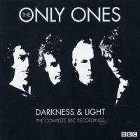Only Ones The - Darkness & Light: The Complete Bbc i gruppen CD / Pop-Rock hos Bengans Skivbutik AB (611770)