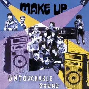 Make Up - Untouchable Sound i gruppen CD / Pop-Rock hos Bengans Skivbutik AB (611888)