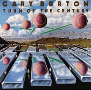 Burton Gary - Turn Of The Century i gruppen CD / Jazz hos Bengans Skivbutik AB (612021)