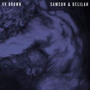 Brown V V - Samson & Delilah i gruppen CD / Rock hos Bengans Skivbutik AB (612126)