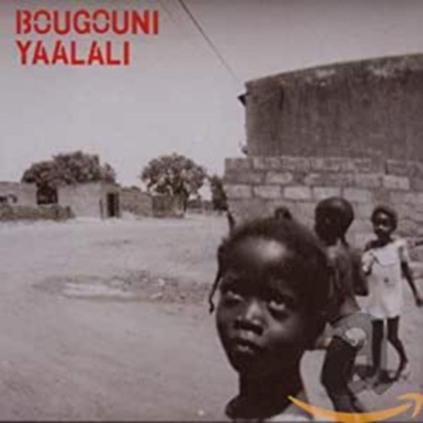 Various Artists - Bougouni Yaalali i gruppen CD / Toppsäljare hos Bengans Skivbutik AB (612131)