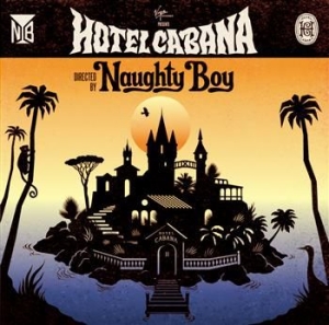 Naughty Boy - Hotel Cabana i gruppen CD / Pop hos Bengans Skivbutik AB (612317)