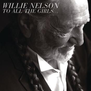 Nelson Willie - To All The Girls... i gruppen CD / Country hos Bengans Skivbutik AB (613191)